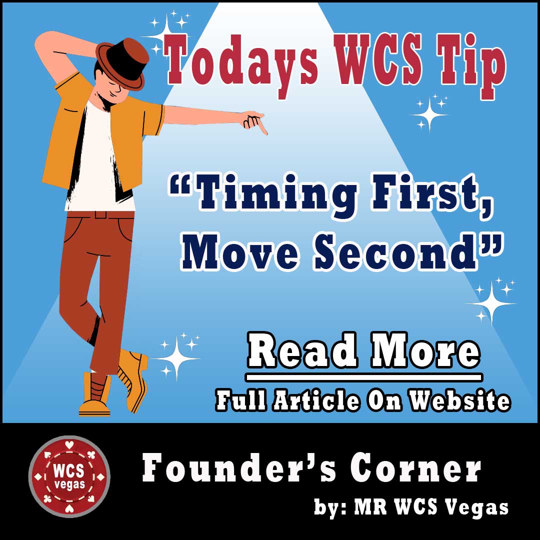 Todays WCS Tip from MR WCS Vegas - mrwcsvegas.com